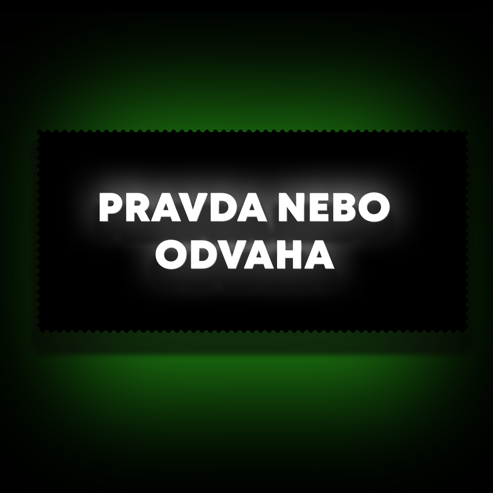 Hra "Pravda Nebo Odvaha" (K Tisku)